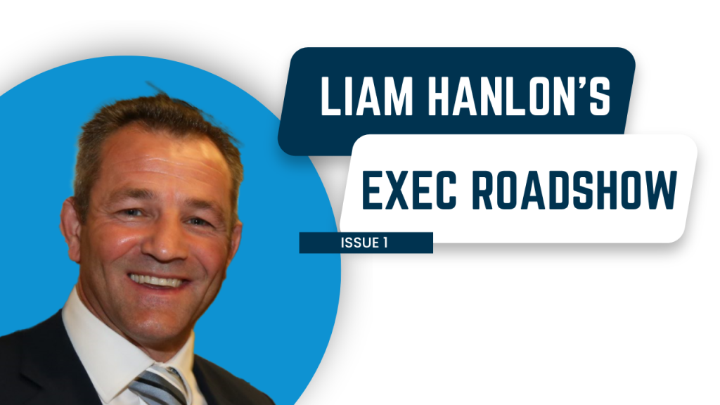 Issue 1: Exec Roadshow